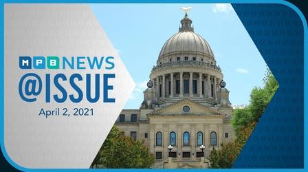 Video thumbnail: @ISSUE Mississippi lawmakers conclude 2021 legislative session