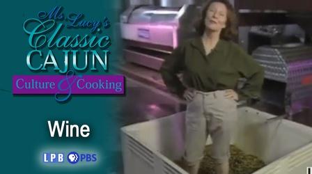 Video thumbnail: Ms. Lucy's Classic Cajun Culture and Cooking Wine