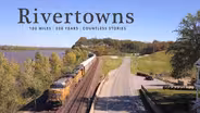 Rivertowns: 100 Miles, 200 Years, Countless Stories