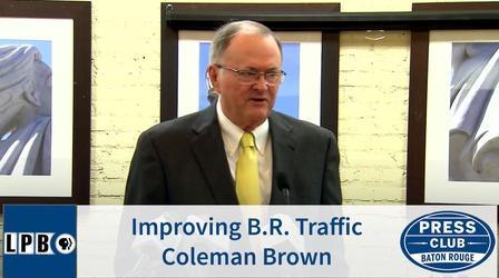 Video thumbnail: Press Club Improving Baton Rouge Traffic | Coleman Brown | 11/25/19