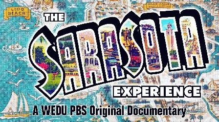 Video thumbnail: WEDU Documentaries The Sarasota Experience