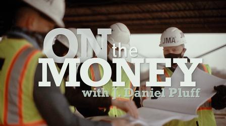 Video thumbnail: On the Money with J. Daniel Pluff On the Money 111