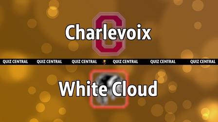 Video thumbnail: Quiz Central Charlevoix vs. White Cloud