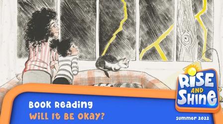 Video thumbnail: Rise and Shine Read a Book - Will it Be Okay?
