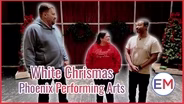 White Christmas Phoenix Performing Arts