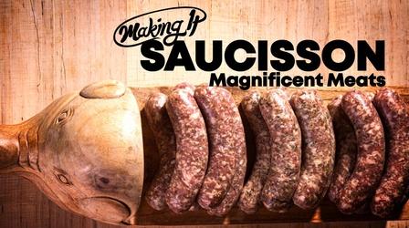 Video thumbnail: Making It Slicing Up Artisan Meats & Sausage at Saucisson