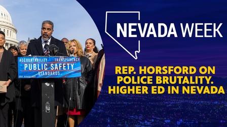 Video thumbnail: Nevada Week Rep. Horsford on Police Brutality. Higher Ed in Nevada