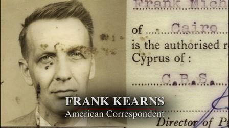 Video thumbnail: Frank Kearns: Foreign Correspondent Frank Kearns: American Correspondent