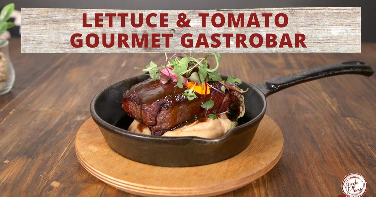 Check Please! South Florida Lettuce and Tomato Gourmet Gastrobar