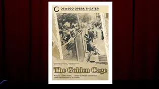 Oswego Opera Presents: The Golden Cage