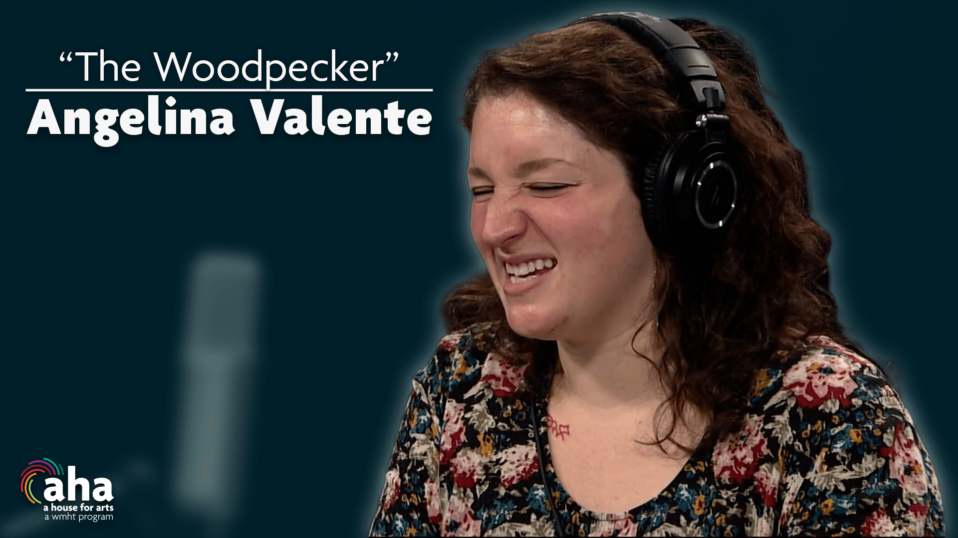 AHA! 617 | Angelina Valente: "The Woodpecker"