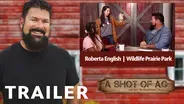 S02 E14: Roberta English | Wildlife Prairie Park | Trailer