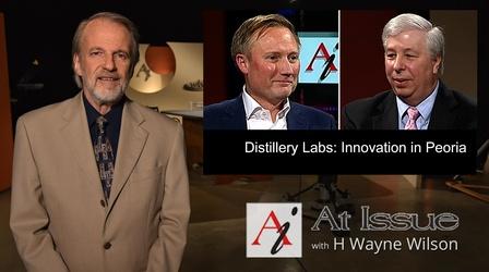 Video thumbnail: At Issue S33 E26: Distillery Labs: Innovation in Peoria