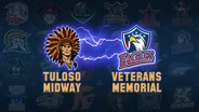 TULOSO-MIDWAY VS. VETERANS MEMORIAL