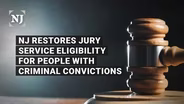 Formerly incarcerated people now eligible for jury duty in NJ