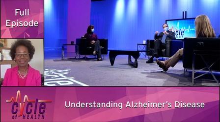 Video thumbnail: Cycle of Health Understanding Alzheimer's Disease
