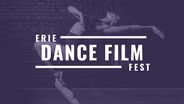 Erie Dance Film Festival 2021