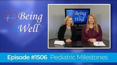 Video thumbnail: Being Well Pediatric Milestones