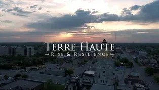 Terre Haute: Rise and Resilience