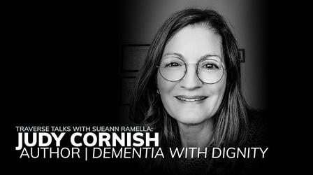 Video thumbnail: Traverse Talks with Sueann Ramella Attorney Judy Cornish