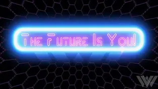 The Future is You