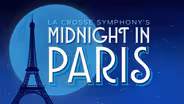 La Crosse Symphony's Midnight in Paris
