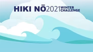 3/11/21 | HIKI NŌ Winter Challenge 2021