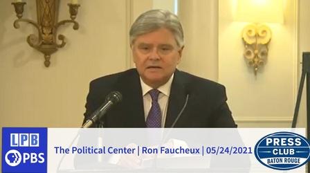 Video thumbnail: Press Club Political Center | Ron Faucheux | 05/24/2021 | Press Club