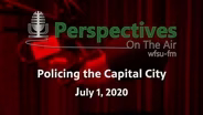 Policing the Capital City | July 1, 2020