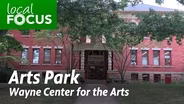 Arts Park at Wayne Center for the Arts