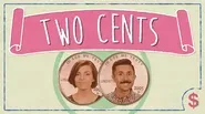 Welcome to Two Cents!