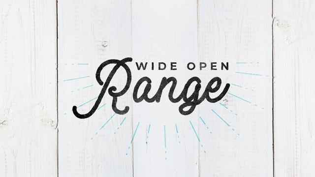 Wide Open Range