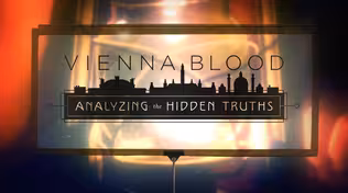 Vienna Blood: Analyzing The Hidden Truths Preview