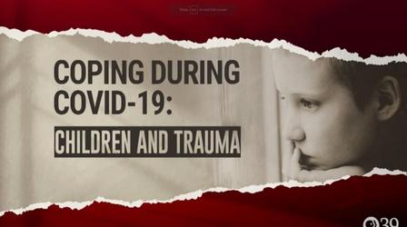 Video thumbnail: WLVT Specials Coping With Covid-19: Children and Trauma