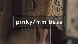 Pinky/MM Bass