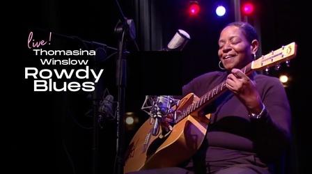 Video thumbnail: AHA! A House for Arts Thomasina Winslow Performs "Rowdy Blues"