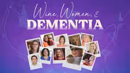 Wine, Women, & Dementia