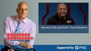 S04 E03: Harvest Cafe and Grill / Food Desserts
