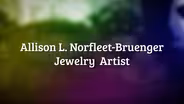 Allison L. Norfleet-Bruenger Jewelry