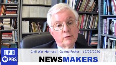 Video thumbnail: Newsmakers Civil War Memory | Gaines Foster | 12/09/2020