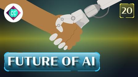 Video thumbnail: Crash Course: Artificial Intelligence The Future of Artificial Intelligence #20