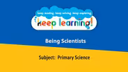 Primary Science #7: Being Scientists