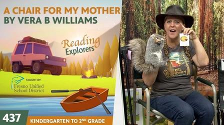 Video thumbnail: Reading Explorers K-2-437: A Chair For My Mother by Vera B Williams