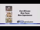 East Africa: New Faces New Experiences
