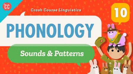 Video thumbnail: Crash Course Linguistics Phonology