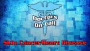 Skin Cancer/Heart Disease