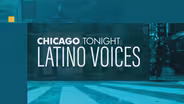 Chicago Tonight: Latino Voices, June 6, 2024 - Full Show