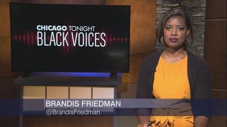 Video thumbnail: Chicago Tonight: Black Voices Chicago Tonight: Black Voices, August 15, 2021 - Full Show