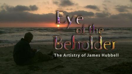 Video thumbnail: EXPLORE San Diego Eye of the Beholder: The Artistry of James Hubbell