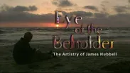 Eye of the Beholder: The Artistry of James Hubbell